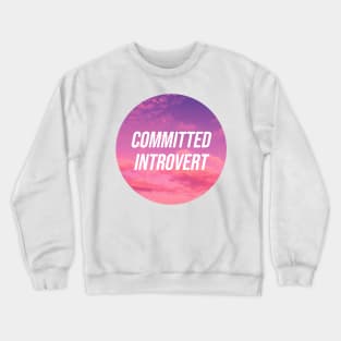 Committed Introvert Crewneck Sweatshirt